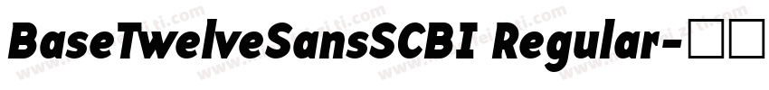 BaseTwelveSansSCBI Regular字体转换